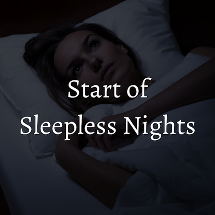 Start of Sleepless Nights